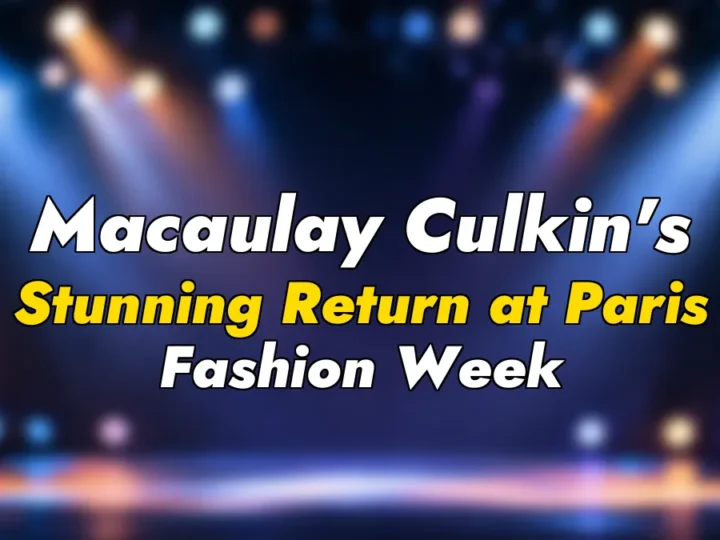 Macaulay Culkin’s Stunning Return at Paris Fashion Week