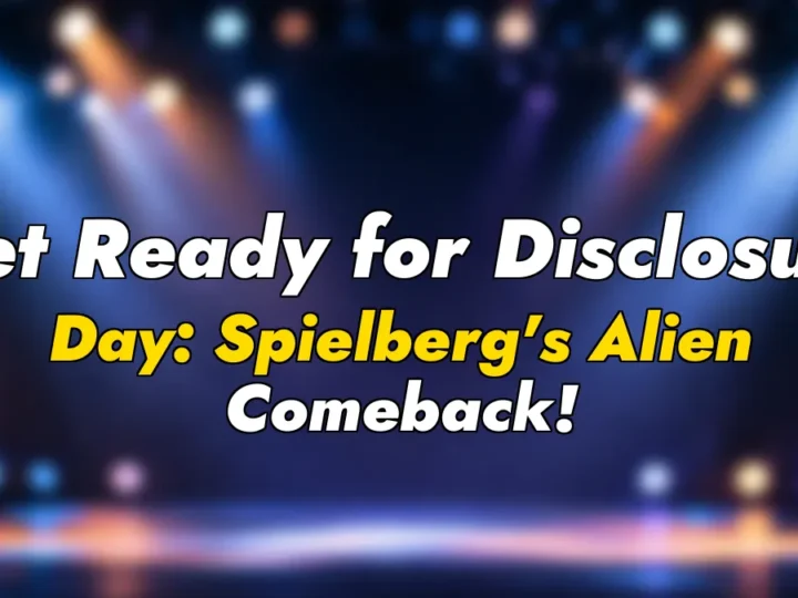 Get Ready for Disclosure Day: Spielberg’s Alien Comeback!