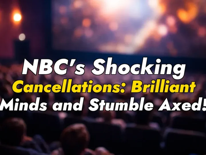 NBC’s Shocking Cancellations: Brilliant Minds and Stumble Axed!