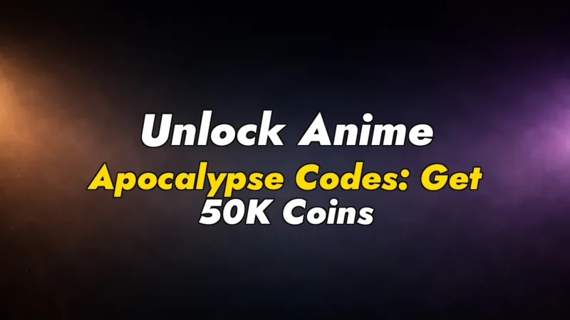 Unlock Anime Apocalypse Codes: Get 50K Coins & More!