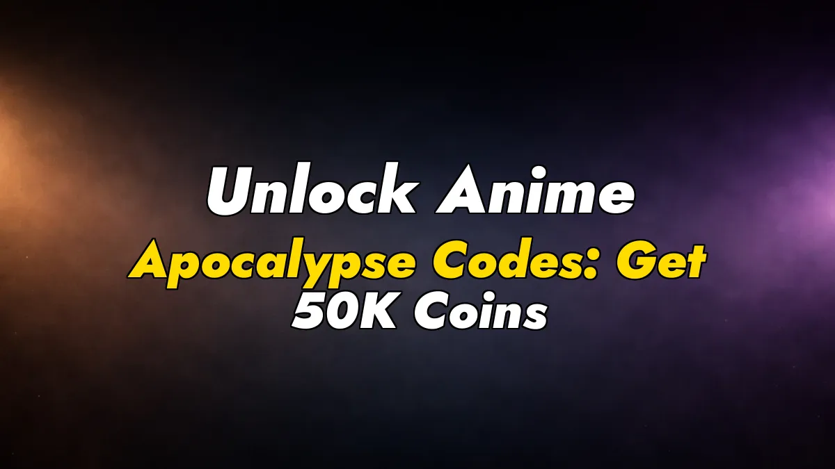 Unlock Anime Apocalypse Codes: Get 50K Coins & More!