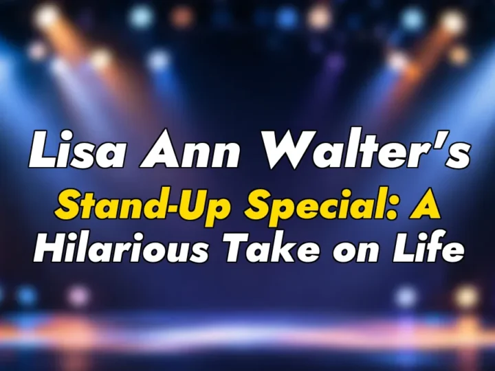 Lisa Ann Walter’s Stand-Up Special: A Hilarious Take on Life