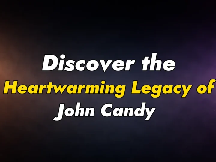 Discover the Heartwarming Legacy of John Candy