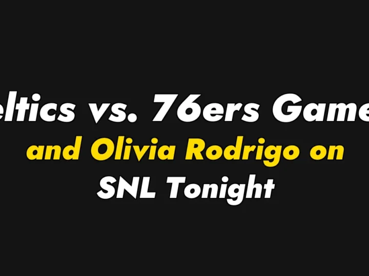 Celtics vs. 76ers Game 7 and Olivia Rodrigo on SNL Tonight