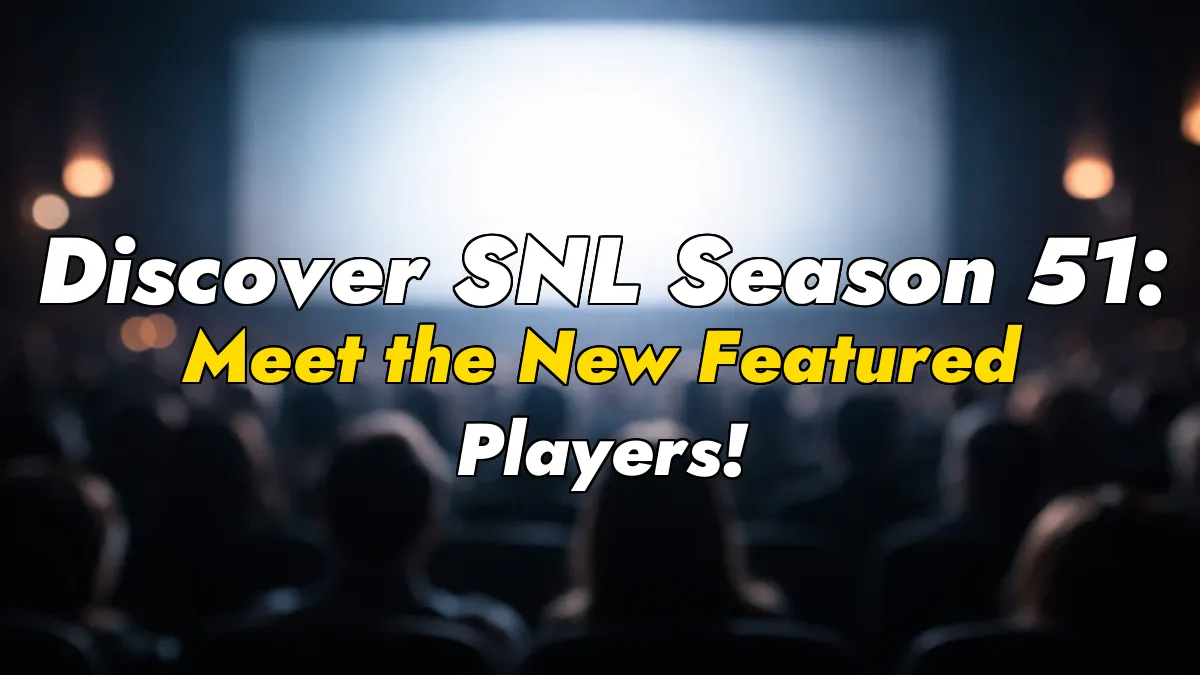 Discover SNL Season 51: Meet the New Featured Players!