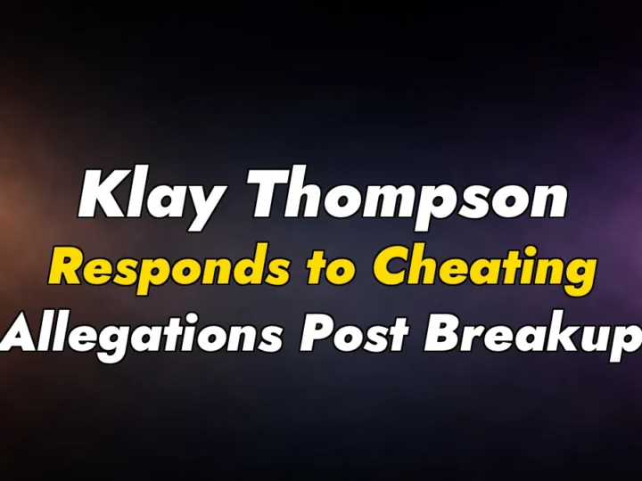 Klay Thompson Responds to Cheating Allegations Post Breakup