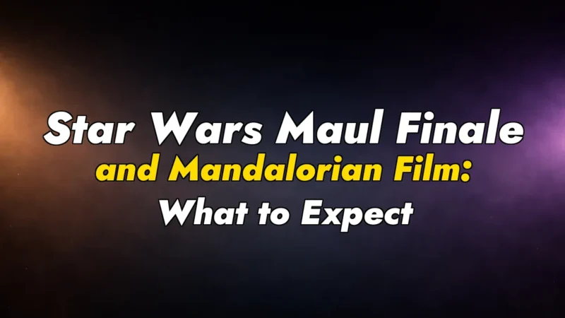 Star Wars Maul Finale and Mandalorian Film: What to Expect