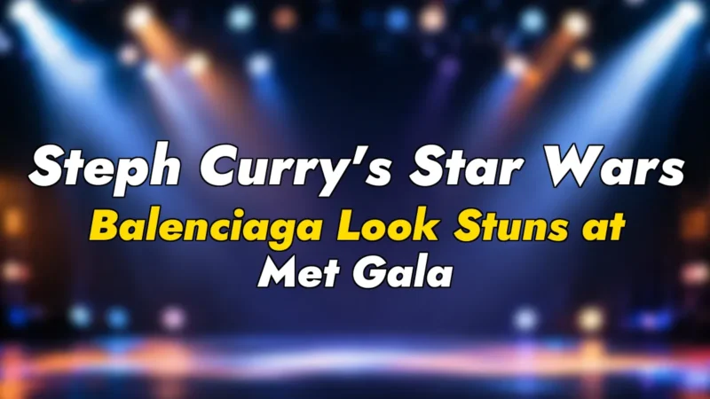 Steph Curry’s Star Wars Balenciaga Look Stuns at Met Gala