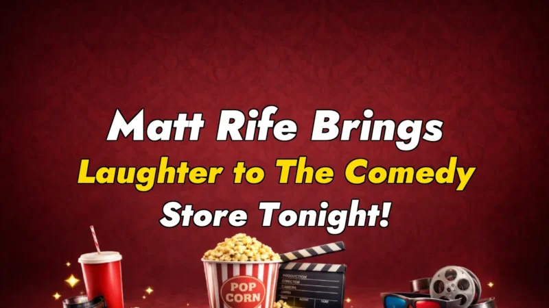 Matt Rife Brings Laughter to The Comedy Store Tonight!