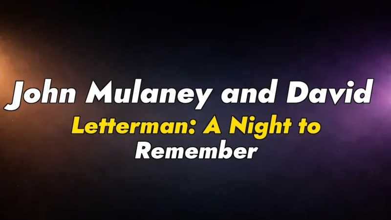 John Mulaney and David Letterman: A Night to Remember